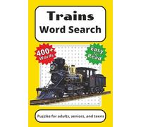 Trains Word Search Puzzle Book: Word Searches with Easy to Read Print about Locomotives, Railways, Subway Travel and more | 6x9 inches, 110 pages | ... Gift for Holidays, Vacations, and Downtime