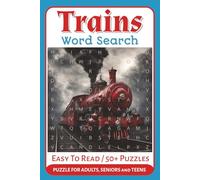 Trains Word Search Puzzle Book: Word Searches with Easy to Read Print about Trains, Mechanics, Railroads and More I 6x9 inches, 110 pages I 50+ puzzles I Gift for Vacations, Holidays and Relaxation