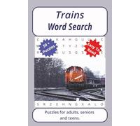 Trains Word Search Puzzle: Trains Word Search Puzzle: Word searches about Trains, with easy to read print | 6 x 9 inches. 110 pages | 50+ puzzles _ ... (Transport Series Word Search Puzzles)