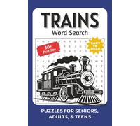 Trains Word Search: Trains Word Search: Word Searches with Easy to Read Print about Trains, Railroads, Conductors and More | 6x9 inches, 110 pages | ... for Vacations, Holidays and Free Times