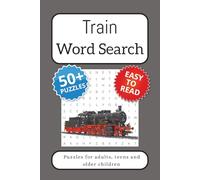 Trains Word Search: Word Searches with Easy to Read Print about Trains, Locomotives, Cits Functioning, and more | 6x9 inches, 110 pages | 50+ Puzzles ... Gift for Vacations, Holidays and Free Times