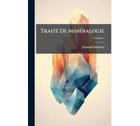 TraitÃ(c) De MinÃ(c)ralogie