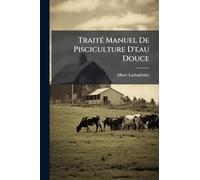 TraitÃ(c) Manuel De Pisciculture D'eau Douce