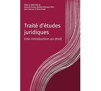 Traité d’études juridiques: Une introduction au droit