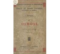 Traité De Chimie Physique Appliquée À La Biologie (15). Osmose (ebook)