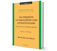 Traité de droit civil: Tome 5, Les obligations, La responsabilité civile extracontractuelle