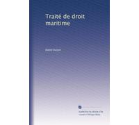 Traité de droit maritime: Volume 5