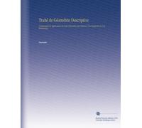 Traité de Géométrie Descriptive: Comprenant les Applications de Cette Géométrie Aux Ombres, À la Perspective et À la Stéréotomie.