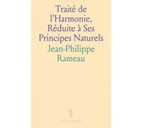 Traité de l’Harmonie: Principles and Properties of Perfect Music