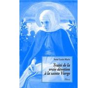 Traité de la vraie dévotion à la sainte Vierge