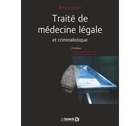 Traité de médecine légale et criminalistique: Science forensique et criminalistique