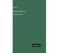 Traité des devoirs: Traité des devoirs