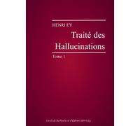 Traité des Hallucinations - Lot de 2 Tomes