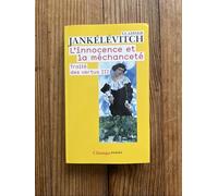 Traité des vertus: Tome 3, L'innocence et la méchanceté
