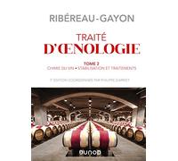 Traité d'oenologie: Tome 2, Chimie du vin, stabilisation et traitements