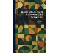 Traite Elementaire Des Nombres De Bernoulli