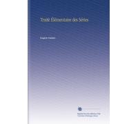 Traitè Élémentaire des Séries