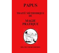 TRAITÉ MÉTHODIQUE DE MAGIE PRATIQUE