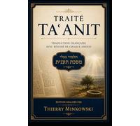 Traité Taʿanit: Traduction française avec résumé de chaque amoud (Études du Talmud)