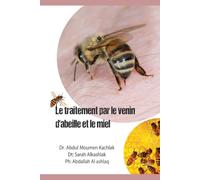 "Traitement au venin d'abeille et au miel": Apithérapie