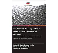 Traitement de composites à forte teneur en fibres de carbone: Caractéristiques mécaniques et thermiques des composites traités par RTM à température ambiante
