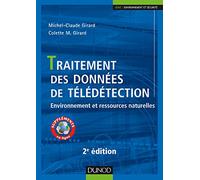 Traitement des données de télédétection: Environnement et ressources naturelles (Technique Et Inga(c)Nierie)
