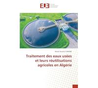 Traitement des eaux usées et leurs réutilisations agricoles en Algérie