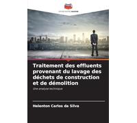 Traitement des effluents provenant du lavage des déchets de construction et de démolition: Une analyse technique