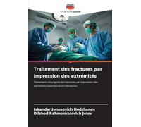 Traitement des fractures par impression des extrémités