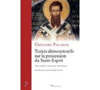 Traités Démonstratifs Sur La Procession Du Saint-esprit (ebook)