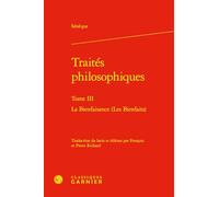 Traités philosophiques: Tome 3, La bienfaisance (les bienfaits)