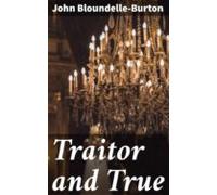 Traitor And True (ebook)