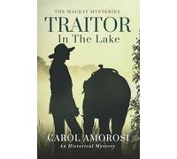 Traitor in the Lake (The MacKay Mysteries)