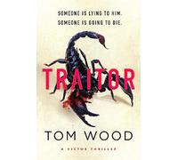 Traitor: The most twisty, action-packed action thriller of the year (Victor)