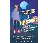 Traitors & Tombstones (The Dominion Point Mystery Series)