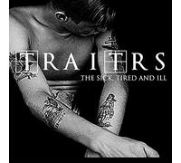 Traitrs - The Sick, Tired & Ill [Vinilo]