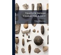 Traits Of Indian Character, A Lect