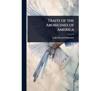 Traits of the Aborigines of America