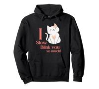 Traje I Slow Blink You So Much para mamá Gato Sudadera con Capucha