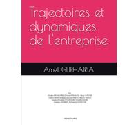 Trajectoires et dynamiques de l'entreprise