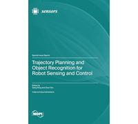 Trajectory Planning and Object Recognition for Robot Sensing and Control