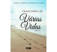 Trajetória De Varias Vidas (ebook)