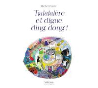 Tralalalère et digue, ding, dong !