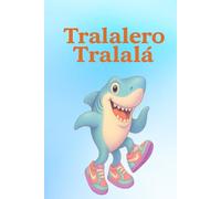 Tralalero Tralalá: The Dancing Shark Notebook: A Fun & Whimsical Lined Journal for Kids Ages 6-9 | Inspired by the Viral TikTok Character