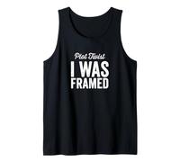Trama Twist I Was Framed It Wasn't Me Funny Diciendo Camiseta sin Mangas