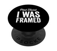 Trama Twist I Was Framed It Wasn't Me Funny Diciendo PopSockets PopGrip Adhesivo