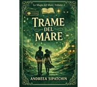 Trame del Mare: 2 (Le Magie del Mare)