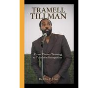 TRAMELL TILLMAN: From Theater Training to Television Recognition