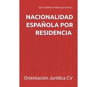Tramita tú mismo la nacionalidad española por residencia: guía completa, sencilla y eficaz