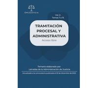 TRAMITACIÓN PROCESAL Y ADMINISTRATIVA. Acceso Libre. Vol. 2: Temario elaborado por Letradas de la Administración de Justicia. Actualizado a la convocatoria publicada el 30 de diciembre de 2025.